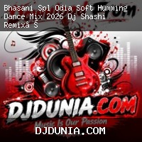 Peg Badhai De (Bhasani Spl Odia Soft Humming Dance Mix 2026) Dj Shashi Remix